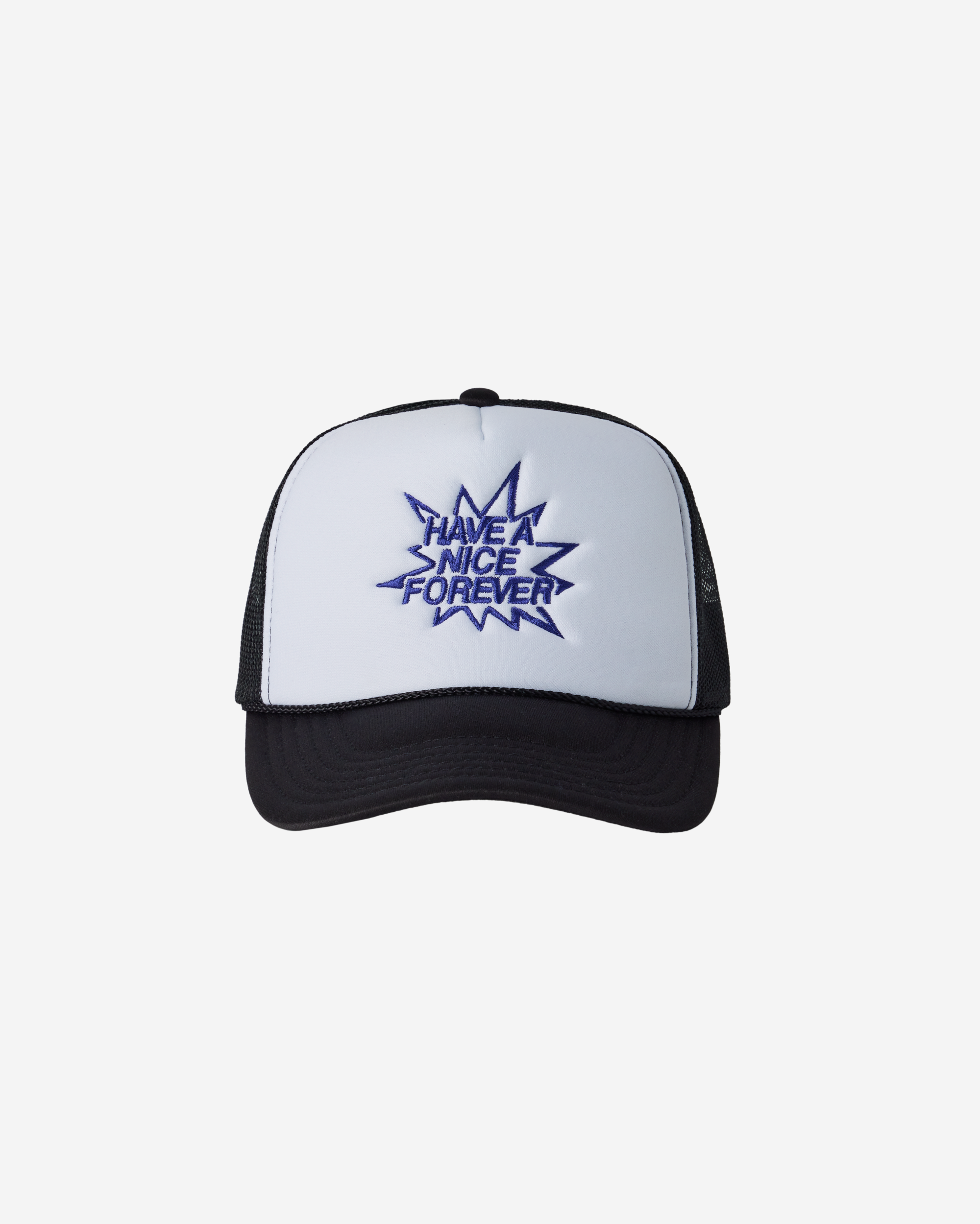 Have a Nice Forever Trucker Hat