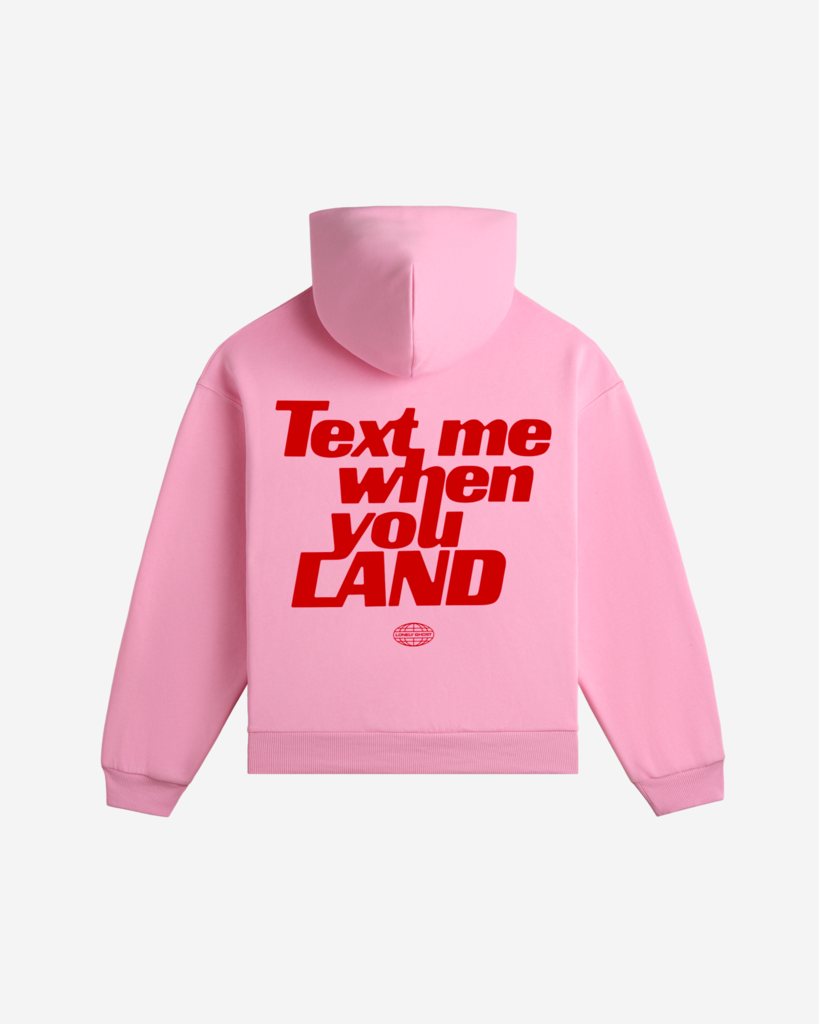 Text Me When You Land Hoodie