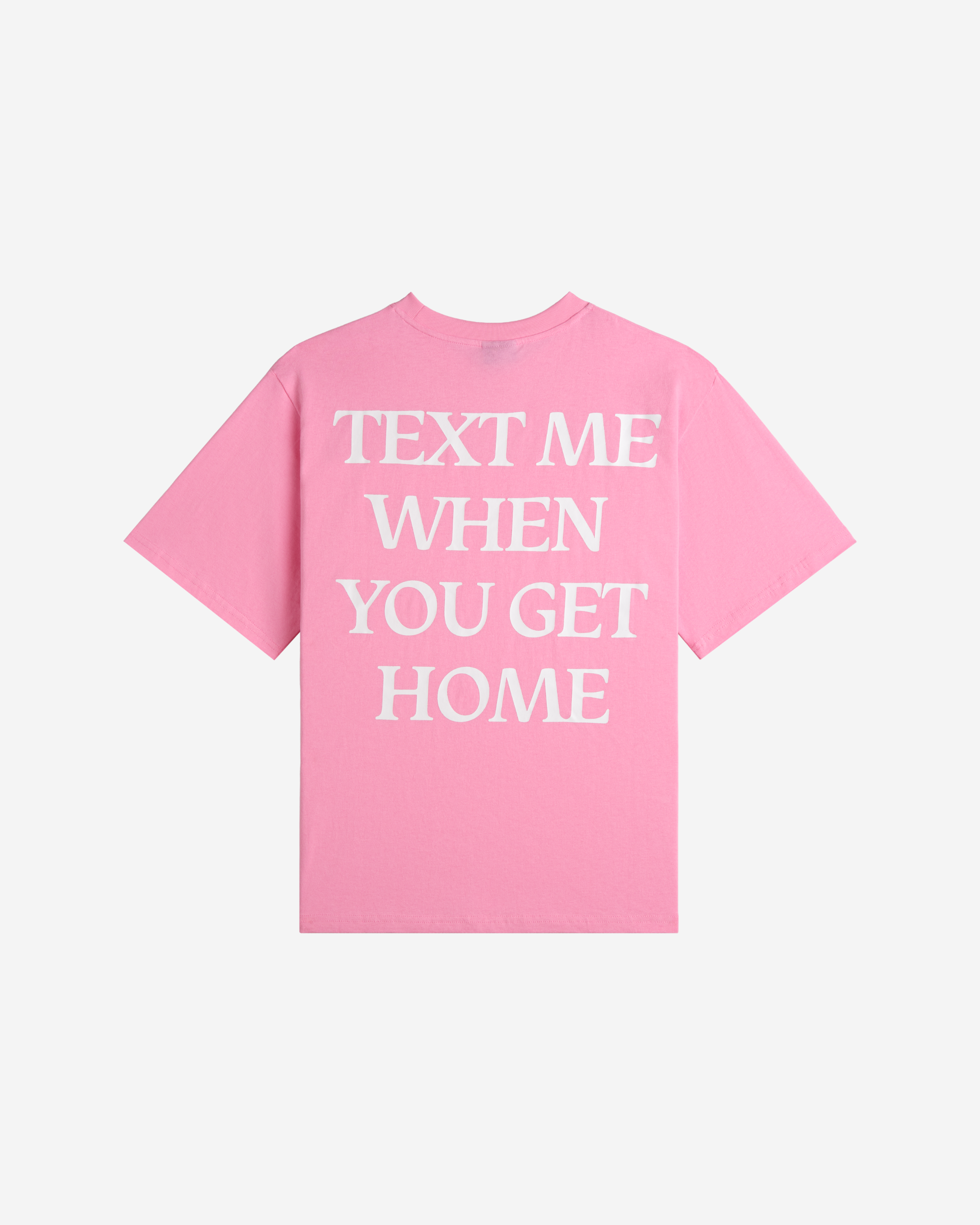 Text Me When You Get Home Essential Tee