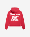 Text Me When You Land Hoodie