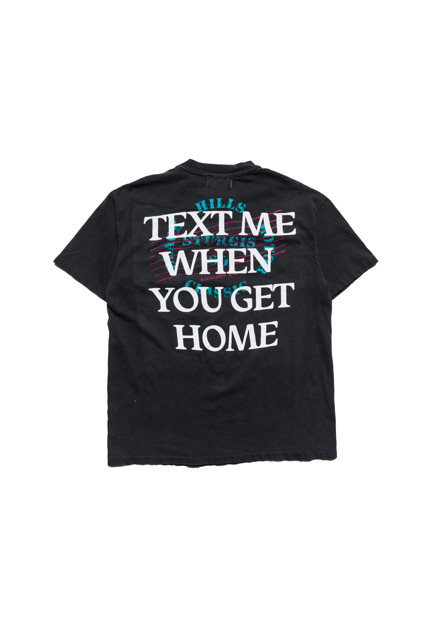 Text Me When You Get Home Sturgis Black Hills Motor Classic 1991 Tee