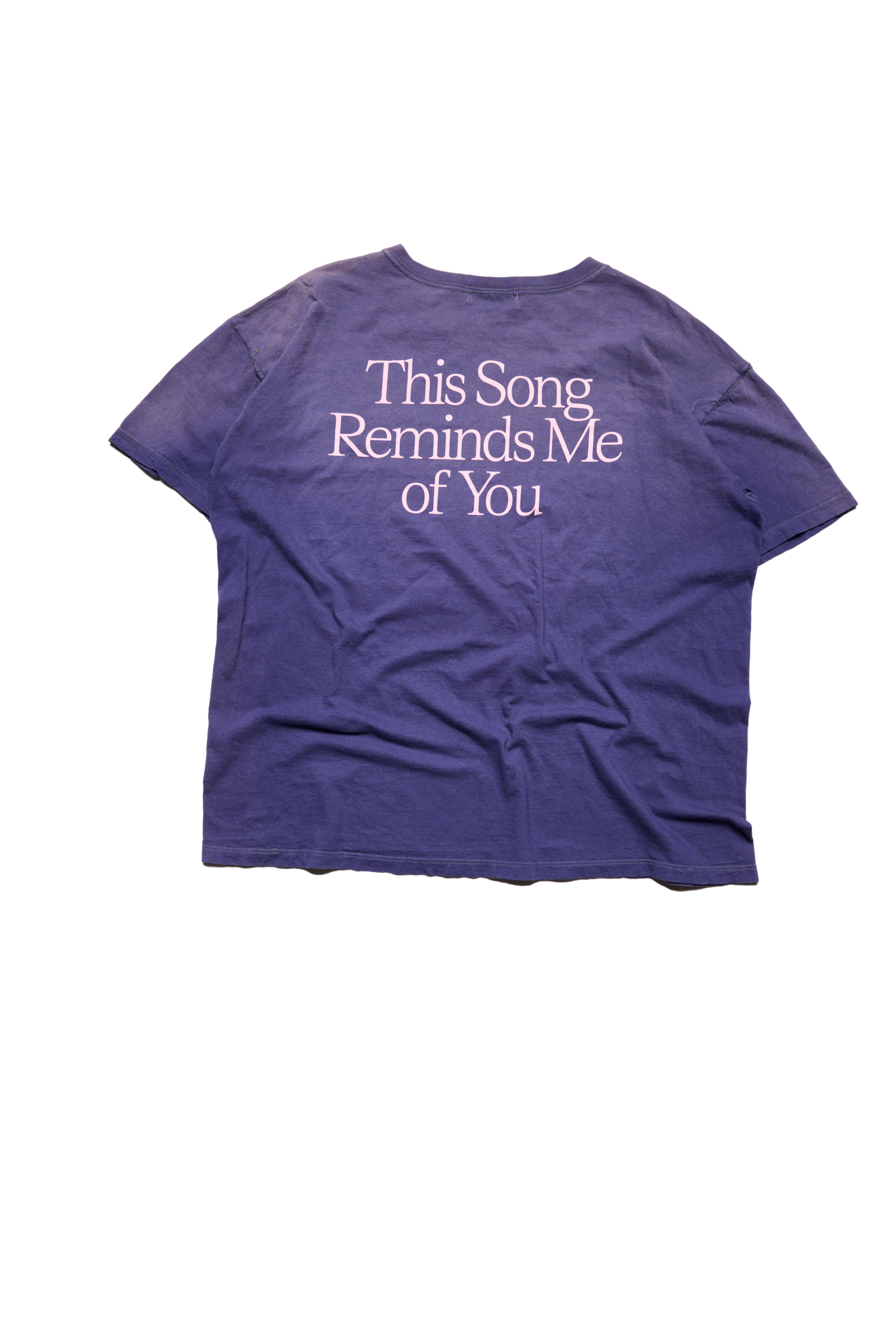 This Song Reminds Me Of You Sun Dyed Blank Tee
