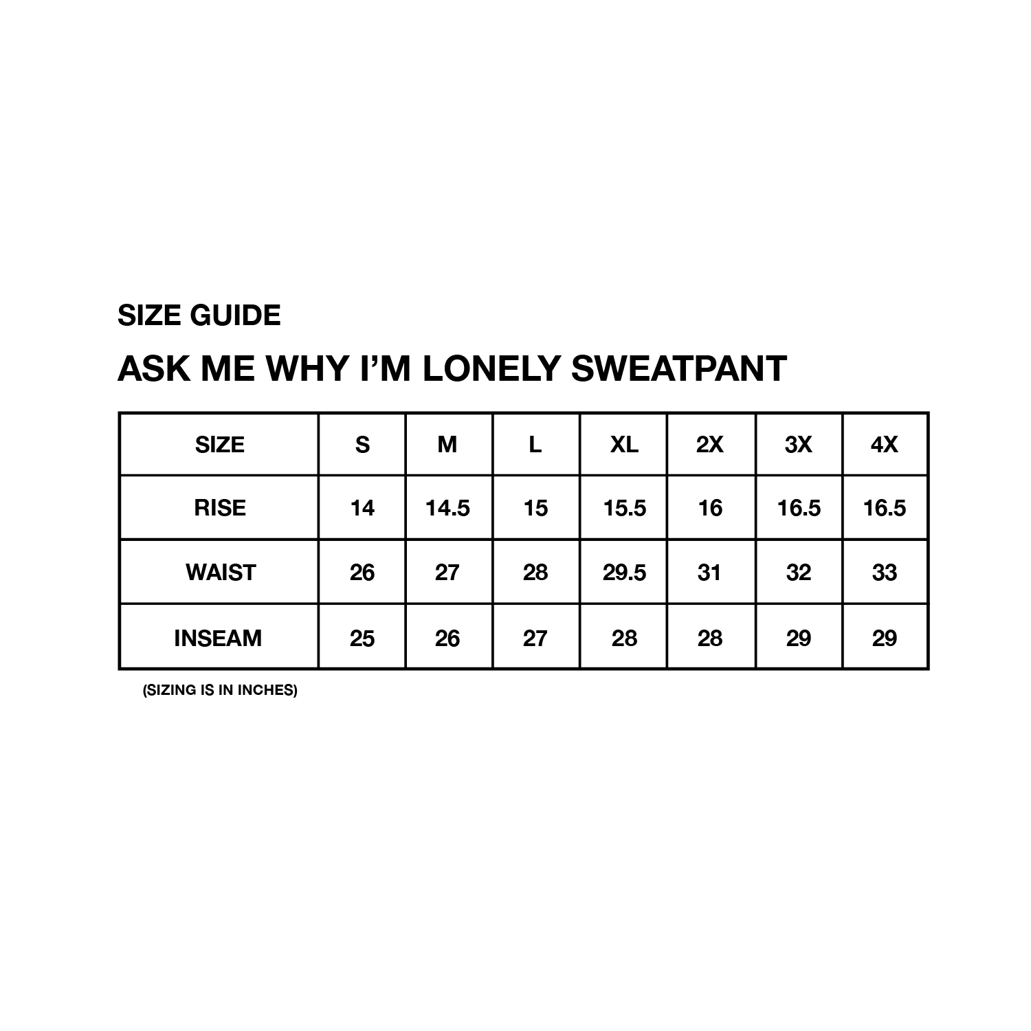 Ask Me Why I'm Lonely Heavyweight Sweatpants