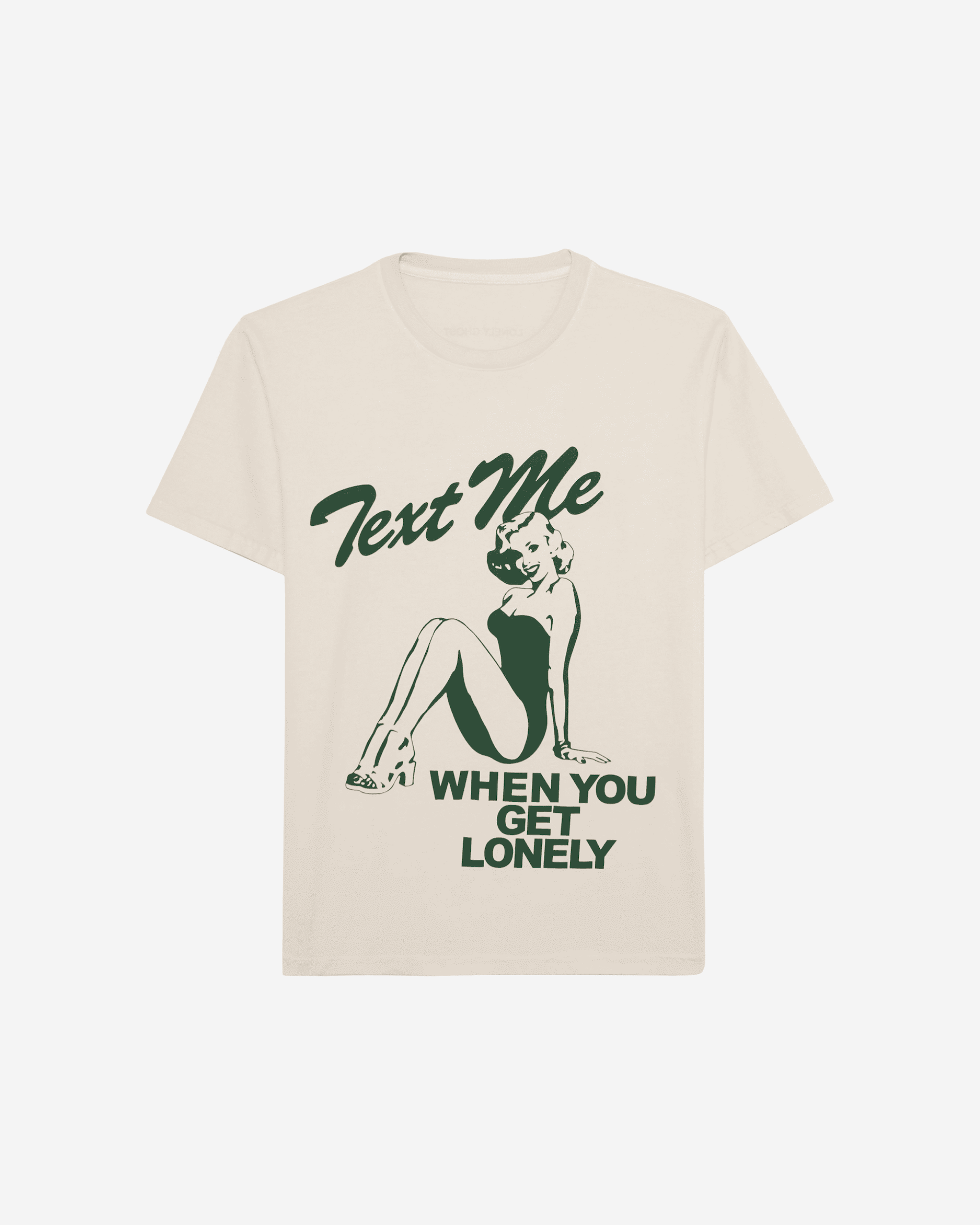 Text Me When You Get Lonely Tee
