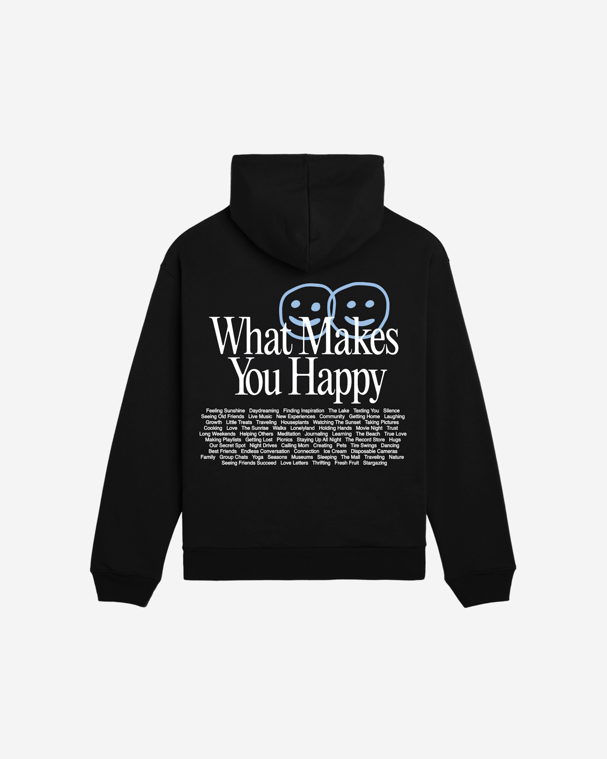 What Makes You Happy Hoodie