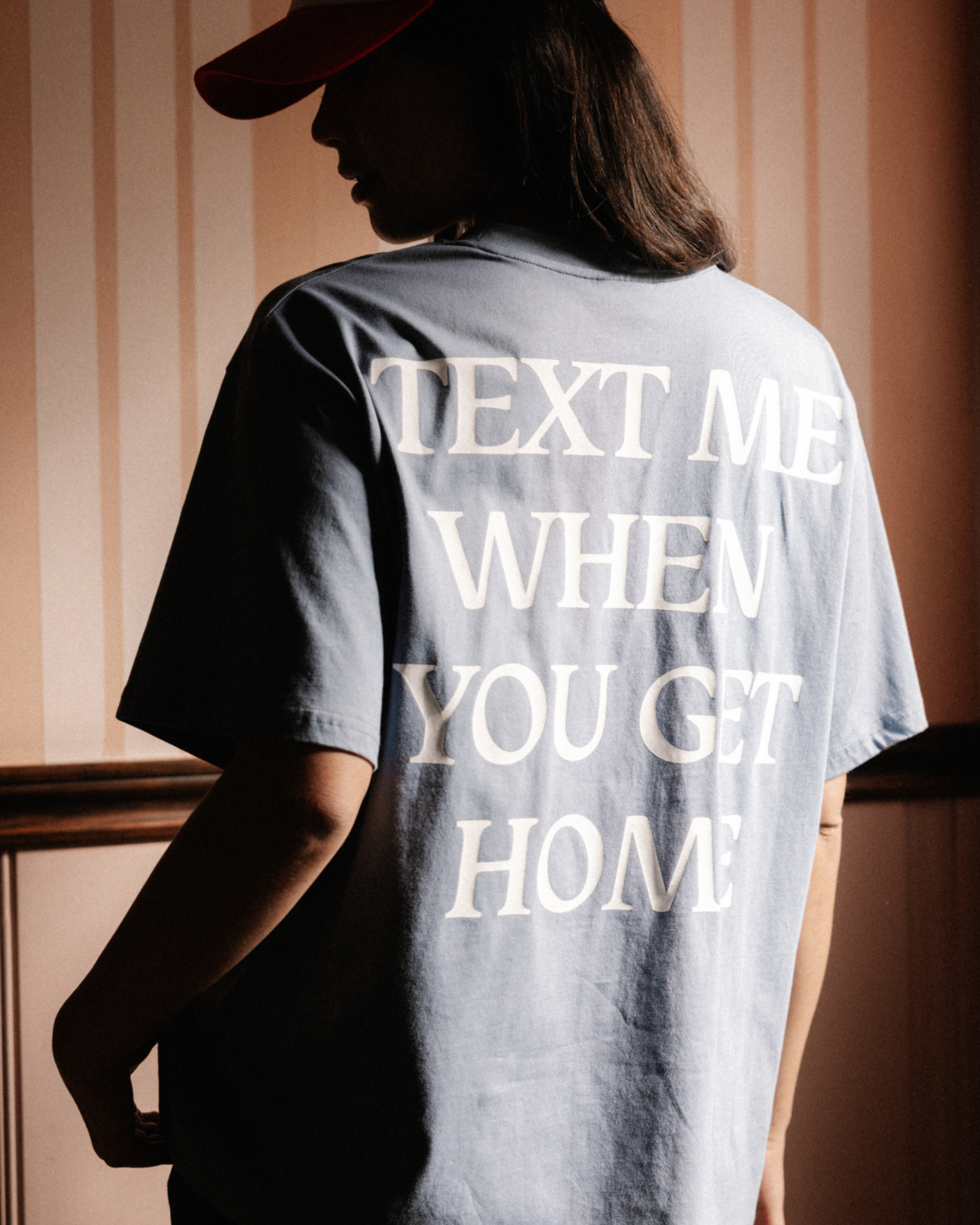 Text Me When You Get Home Tee