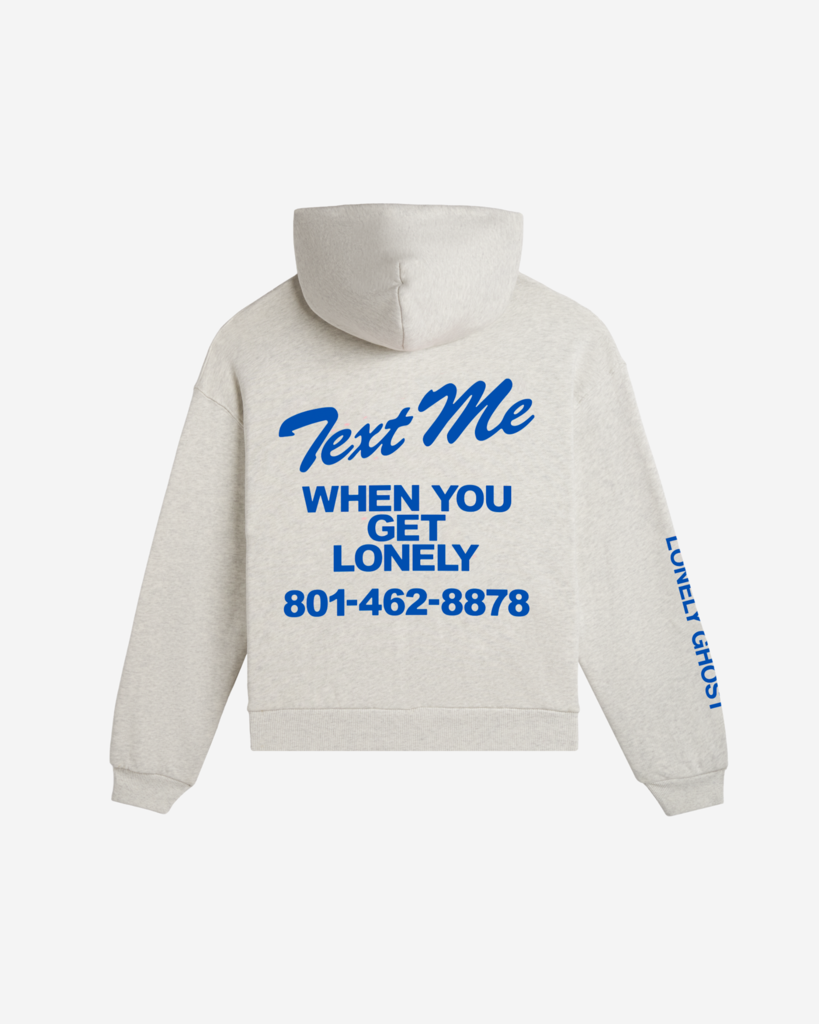 Text Me When You Get Lonely Zip Hoodie