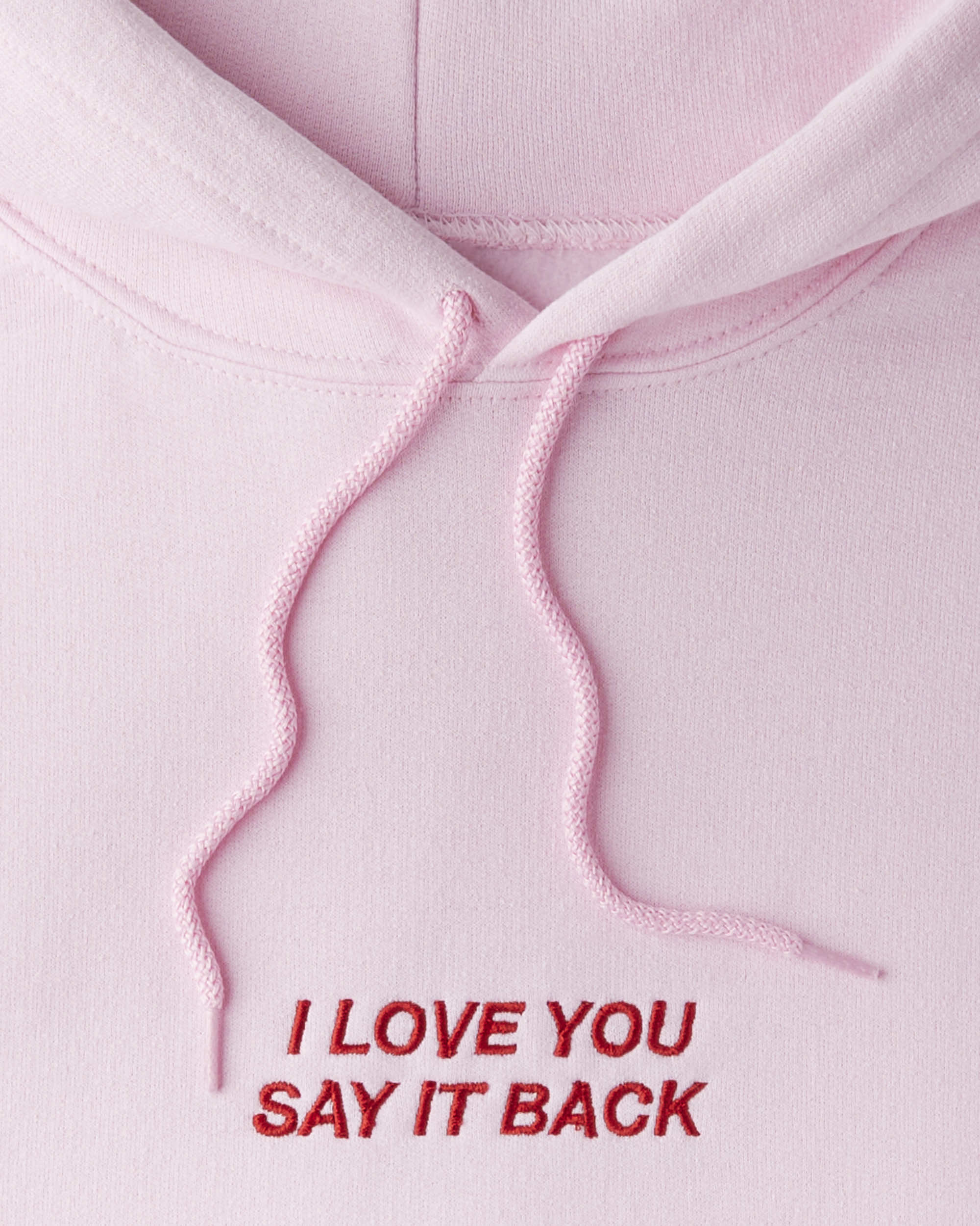 I Love You Say it Back Embroidered Hoodie