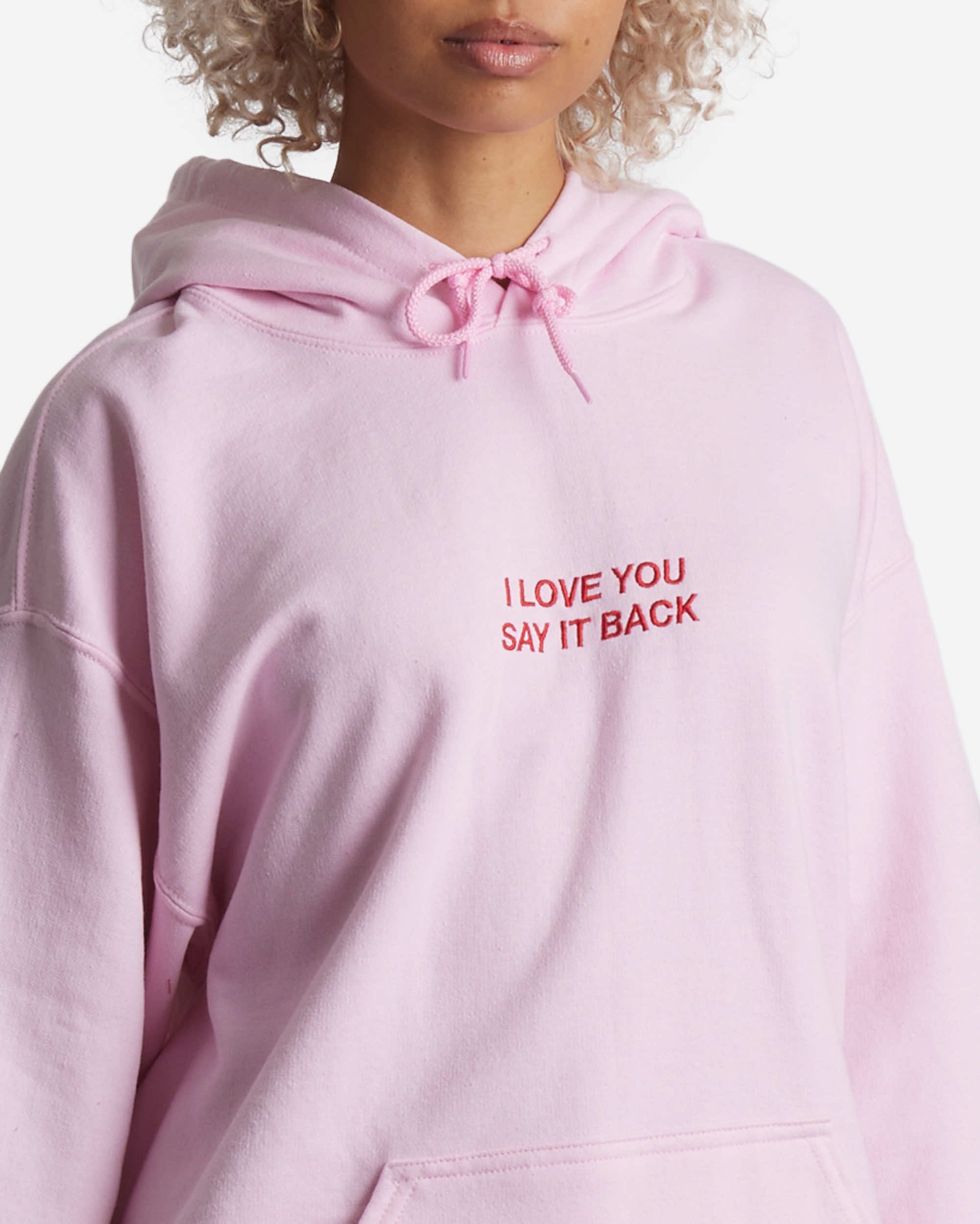 I Love You Say it Back Embroidered Hoodie