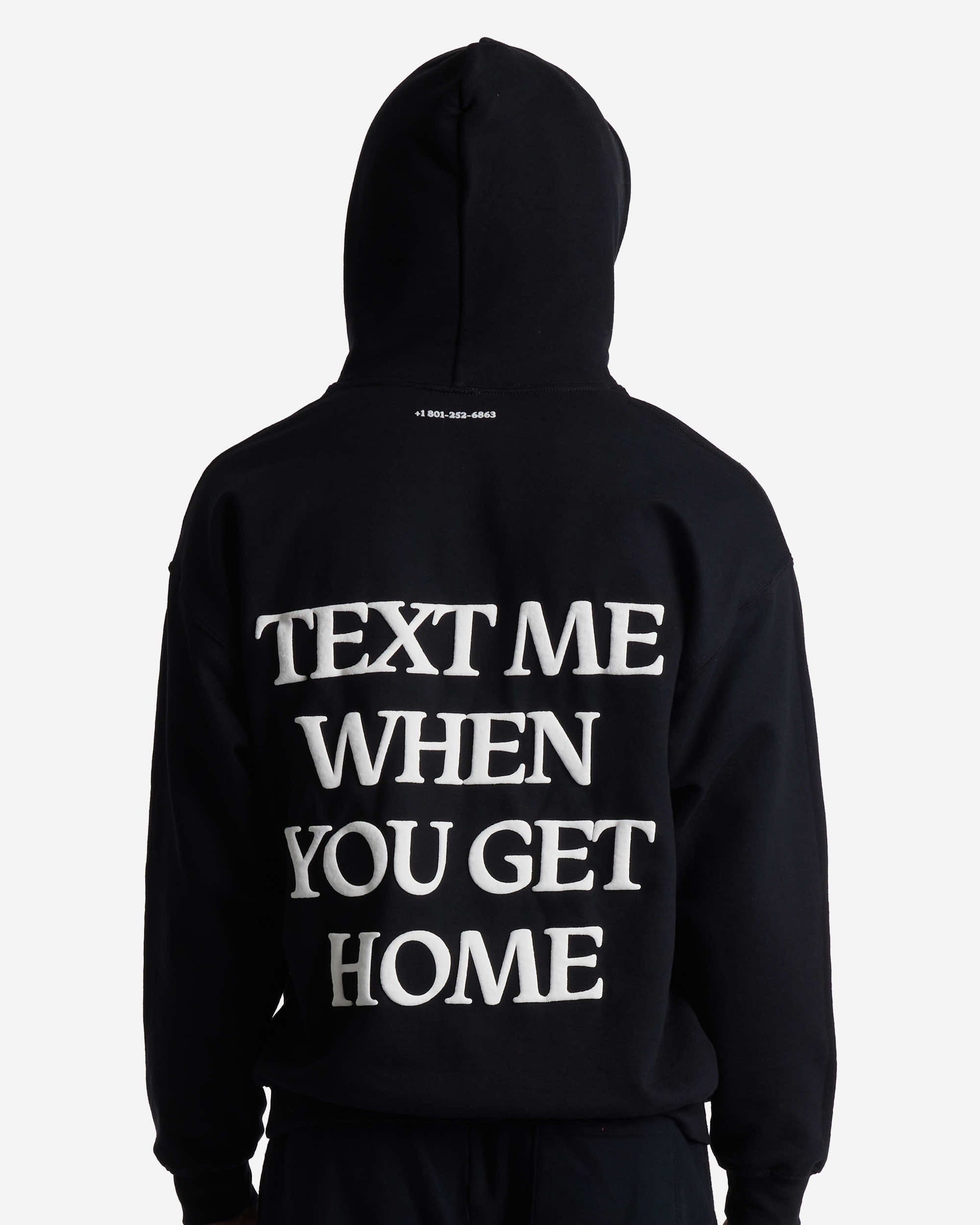 Text Me When You Get Home Hoodie